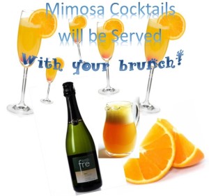 Mimosas will be served with bruch