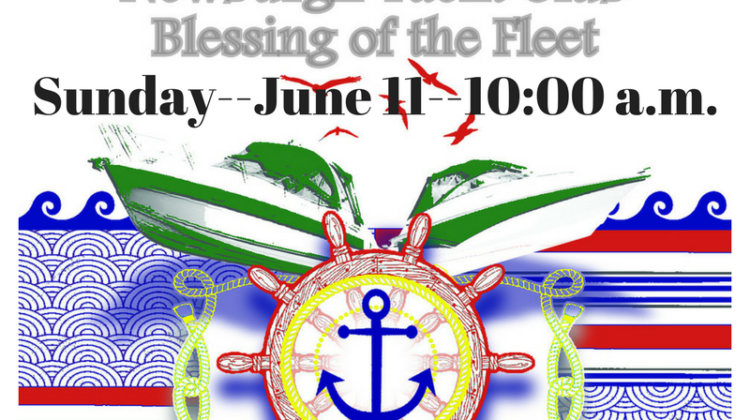 You're invited to the Newburgh Yacht Club Blessing of the Fleet on Sunday June 11, 2017.